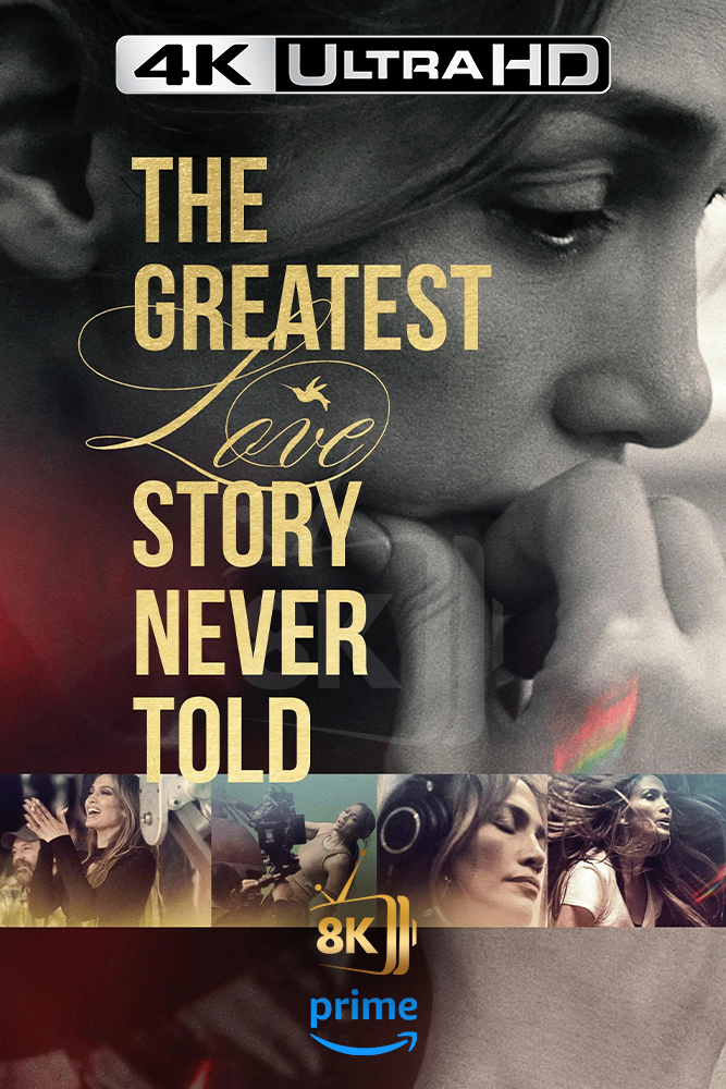 4K-AMZ - The Greatest Love Story Never Told (2024)