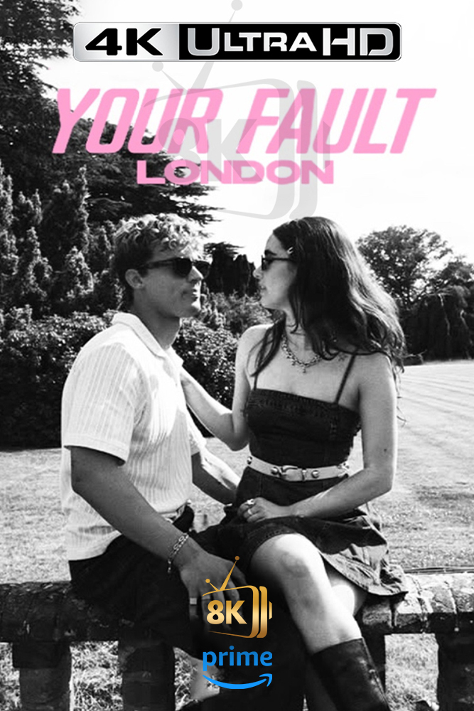 4K-AMZ - Your Fault: London (2026)