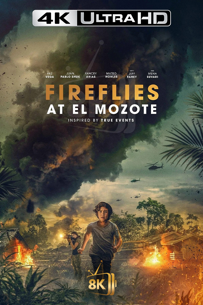 4K-AR - Fireflies at El Mozote (2025)