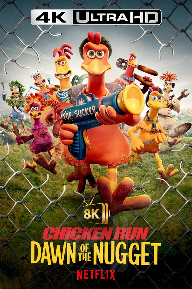 4K-NF - Chicken Run: Dawn of the Nugget (2023)