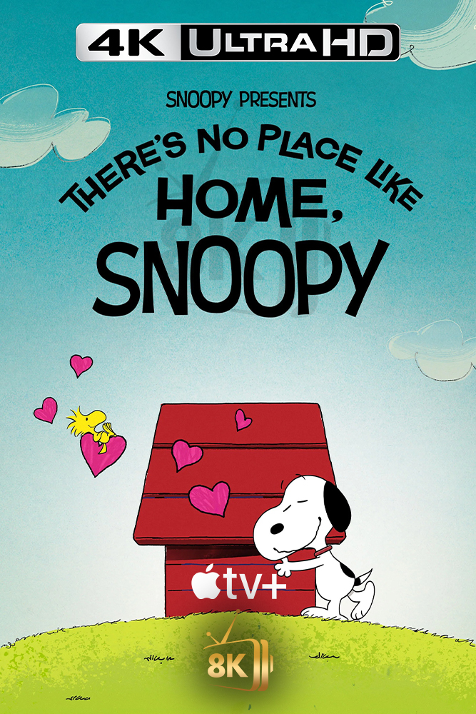 4K-SC - Snoopy Presents: There's No Place Like Home, Snoopy (2026)