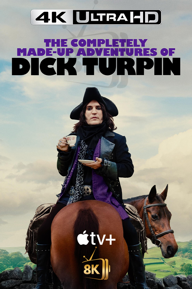 4K-A+ - The Completely Made-Up Adventures of Dick Turpin