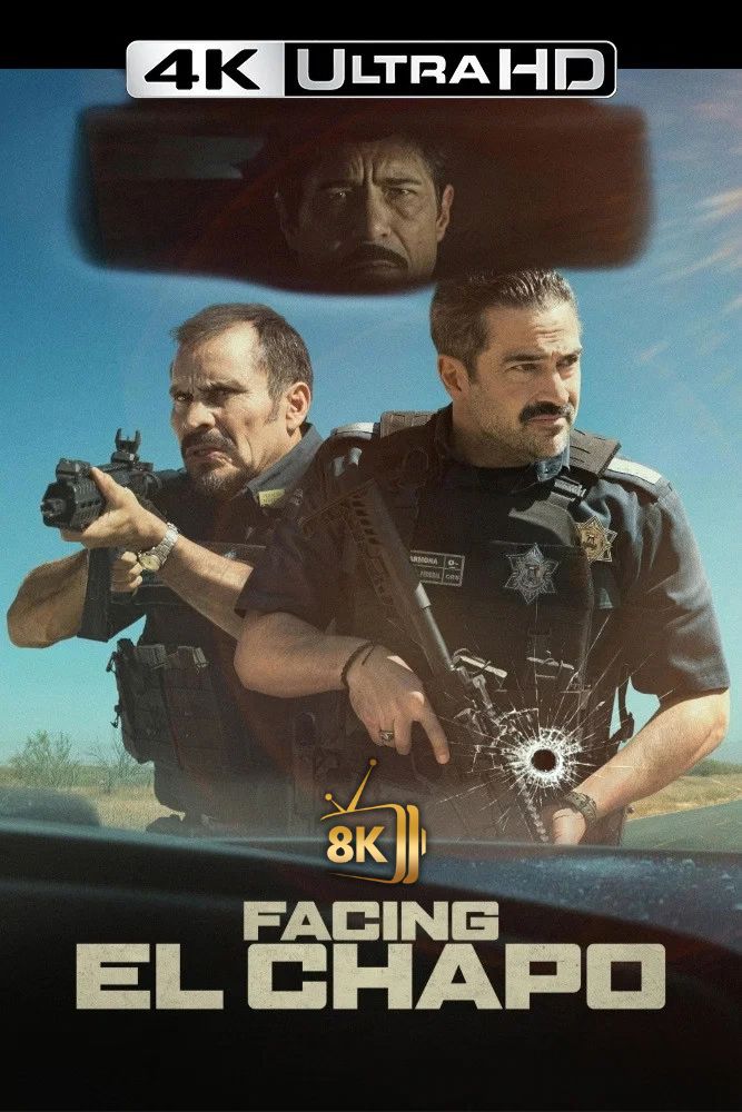 4K-IN - Facing El Chapo (2026)