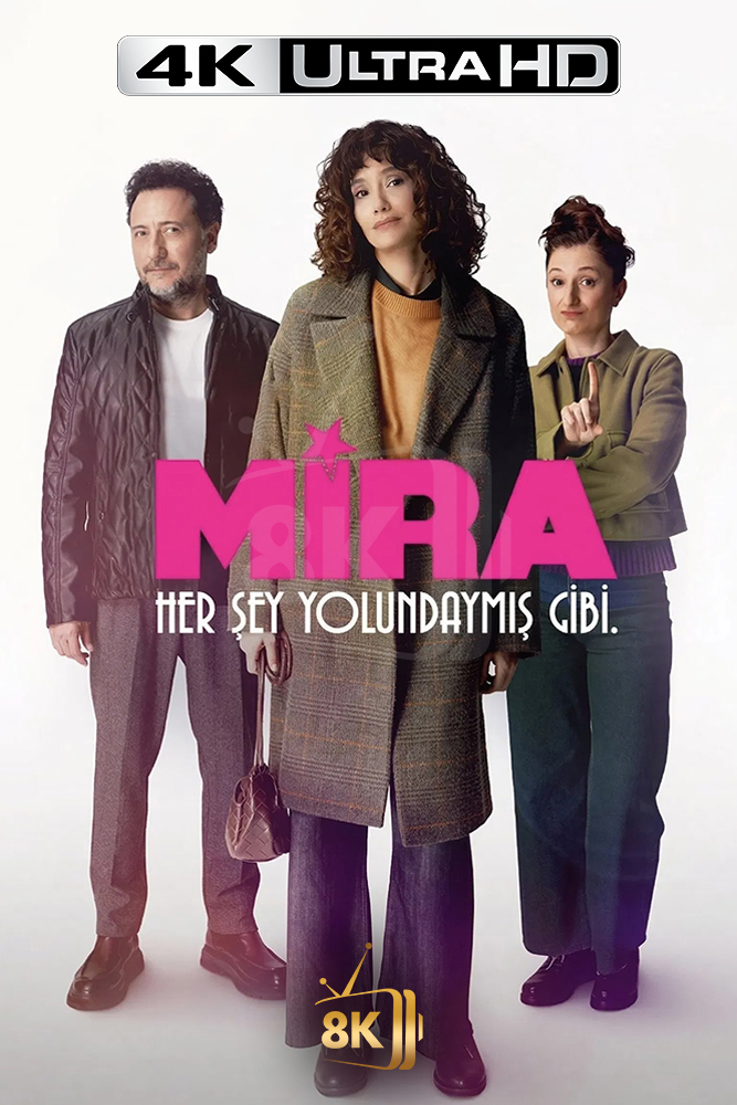 4K-AR-TR - Mira: Her Şey Yolundaymış Gibi (2026) ميرا
